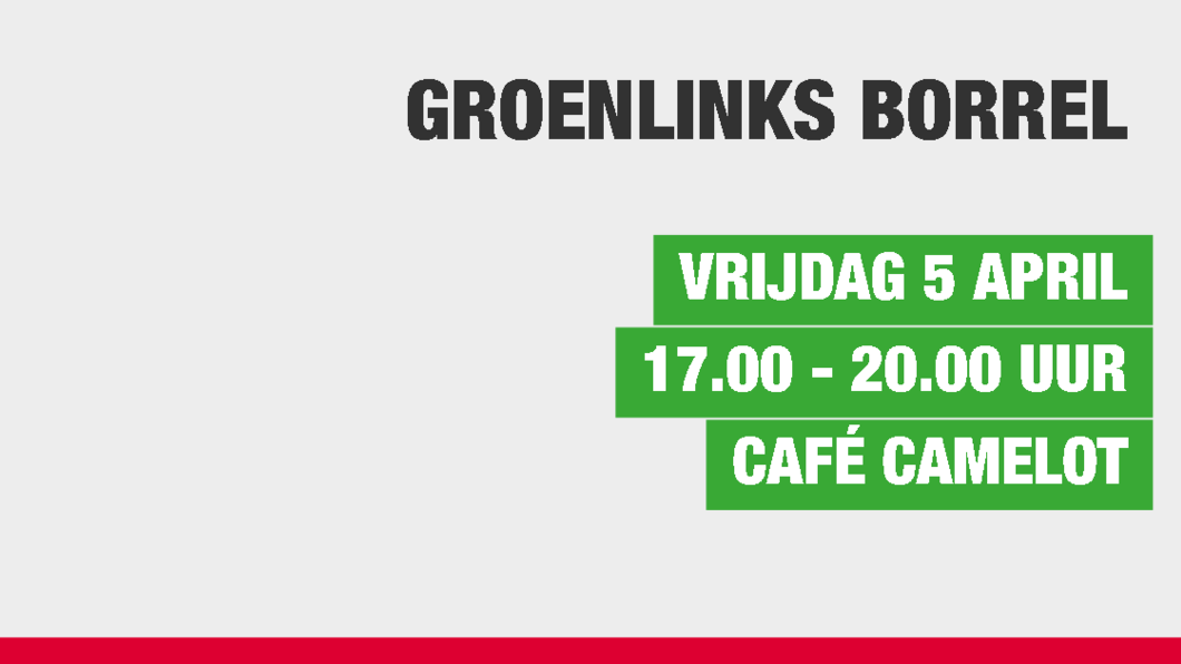 GroenLinks borrel 5 april GroenLinks borrel 5 april